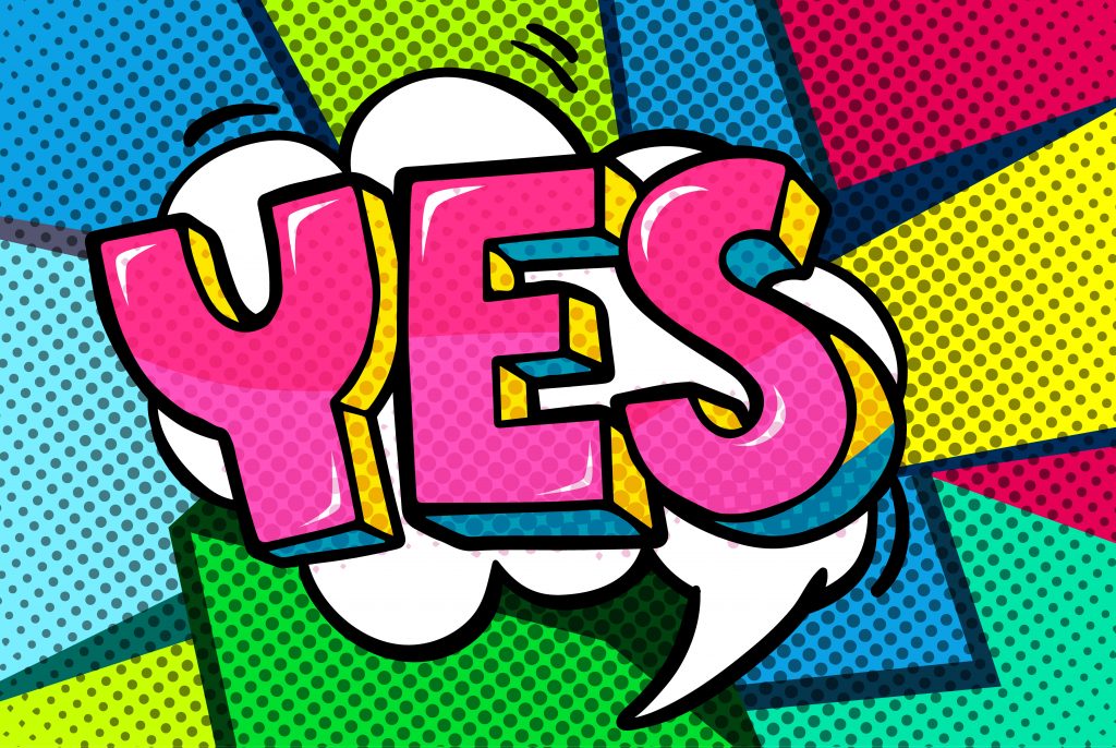 Bright graphic that says "yes"